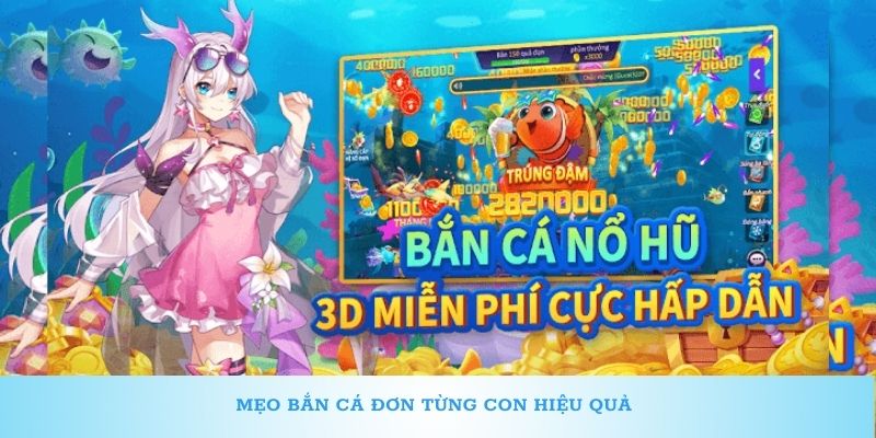 Mẹo bắn cá đơn từng con hiệu quả