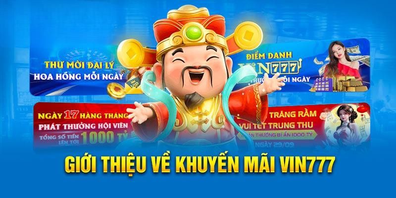 Giới thiệu về khuyến mãi Vin777