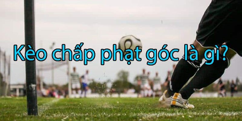 Kèo phạt chấp trong cả trận đá